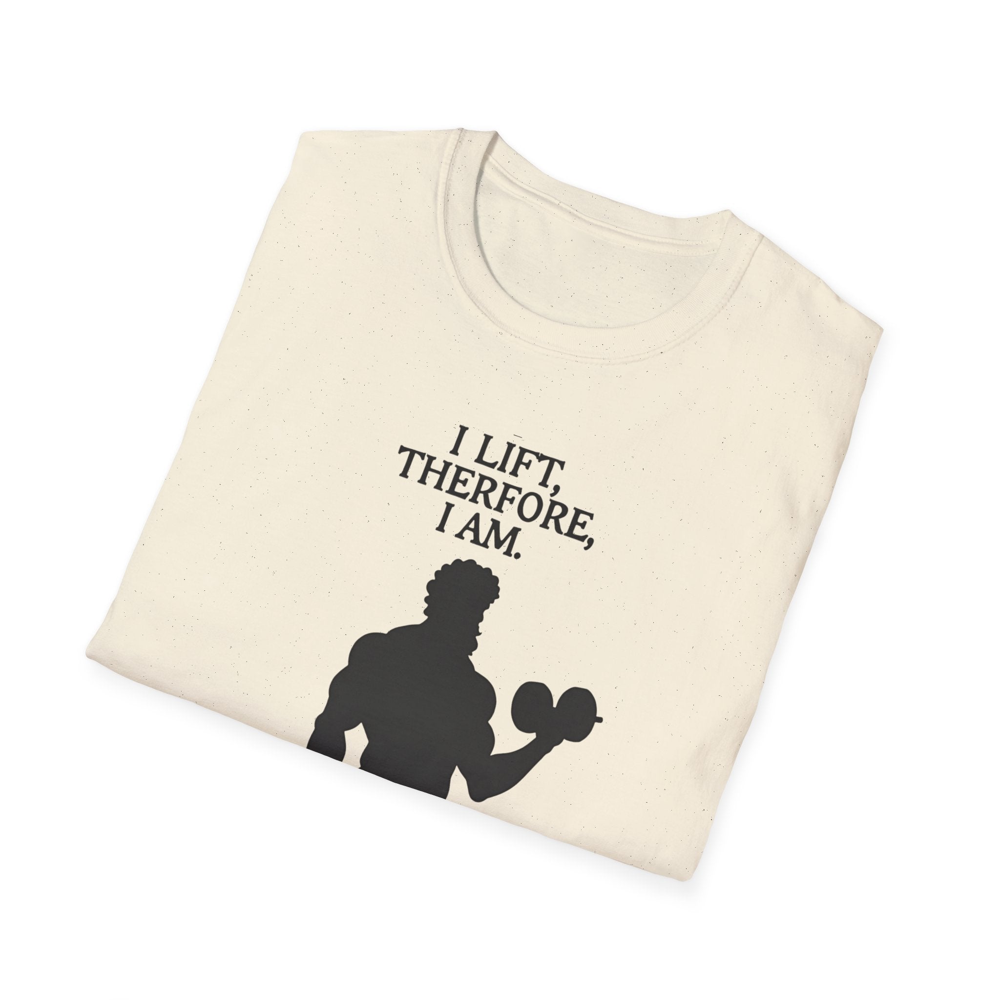 Iron Philosopher – I Lift, Therefore I Am T-Shirt
