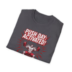 Push Day: Activated! T-Shirt