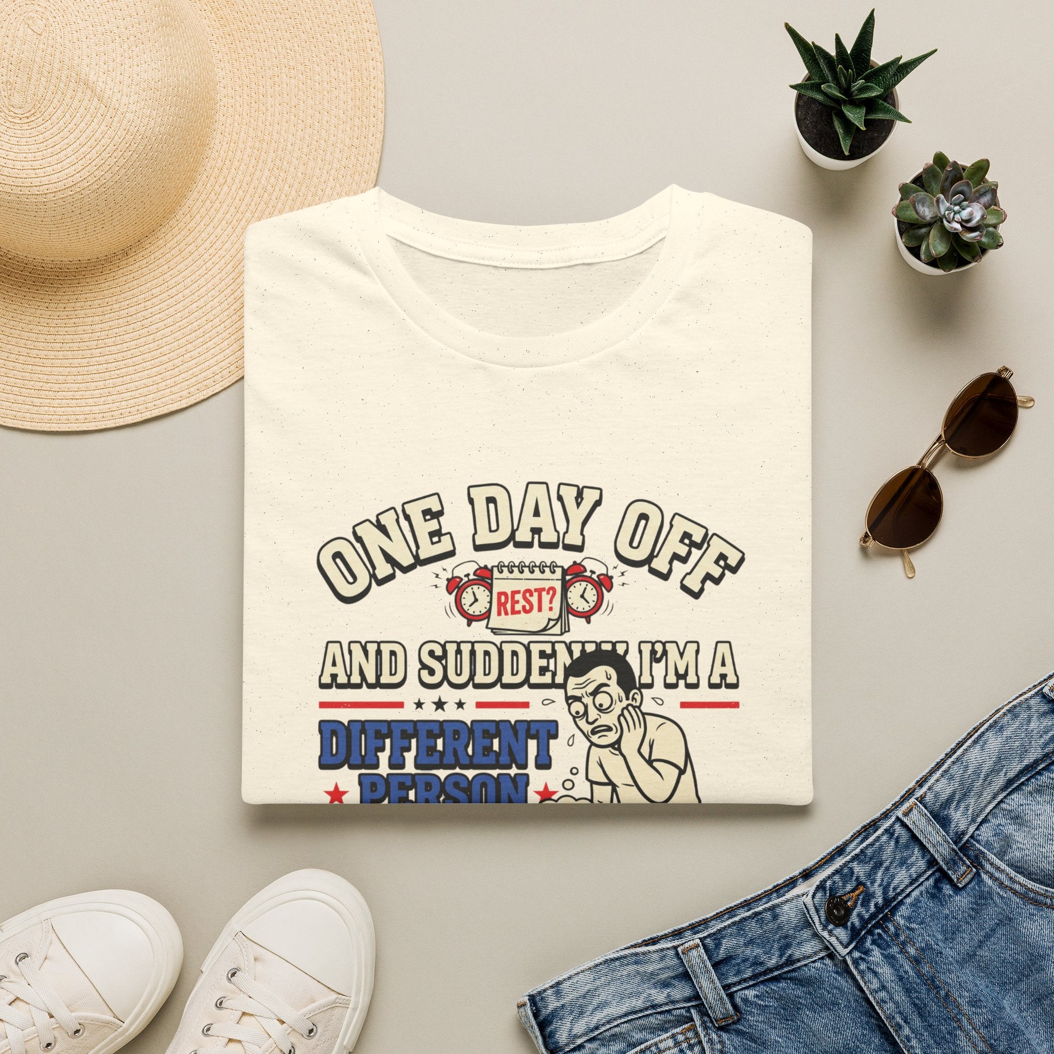 One day off. Different person T-Shirt