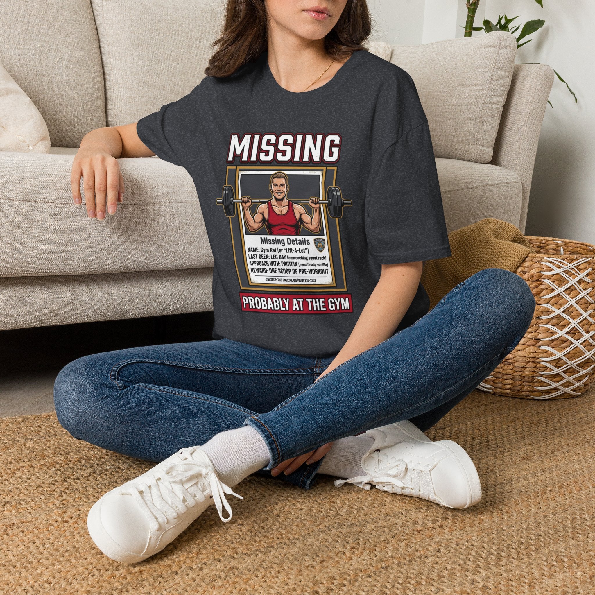 Missing - Probably at Gym T-Shirt
