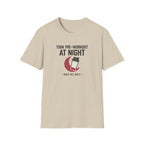 Took pre at night, now we wait T-Shirt