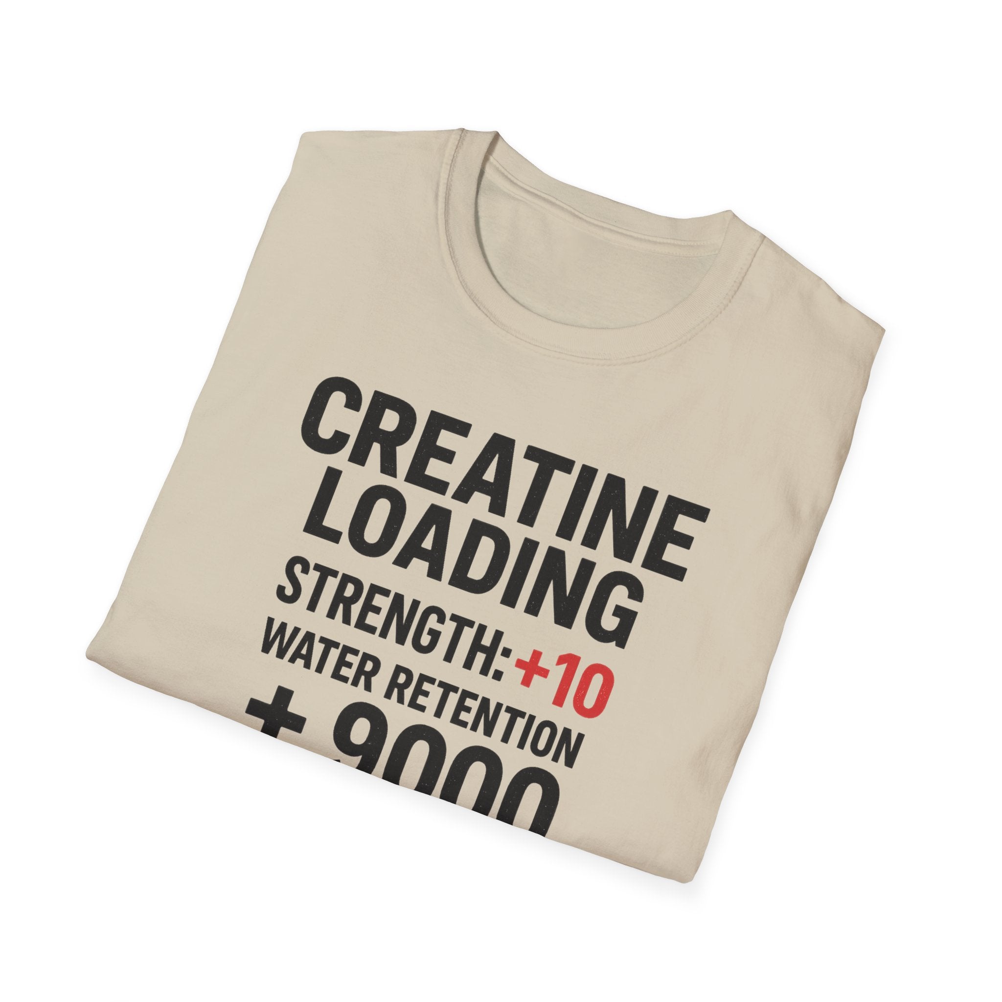 Creatine Loading – Strength +10 / Patience: 0% T-Shirt