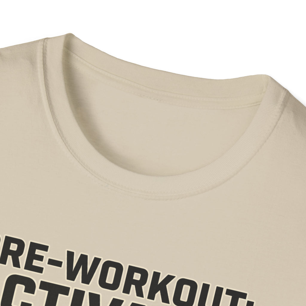 Pre workout : Activated, Gym : Closed T-Shirt