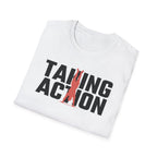 Taking Action T-Shirt