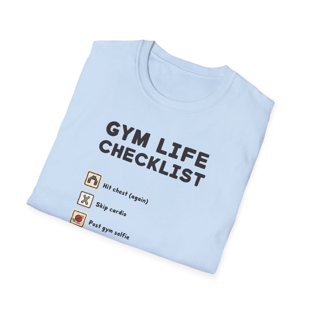 Gym Life Checklist – Satirical Edition T-Shirt