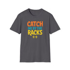 Catch Me by the Racks – Gym Hangout Series T-Shirt