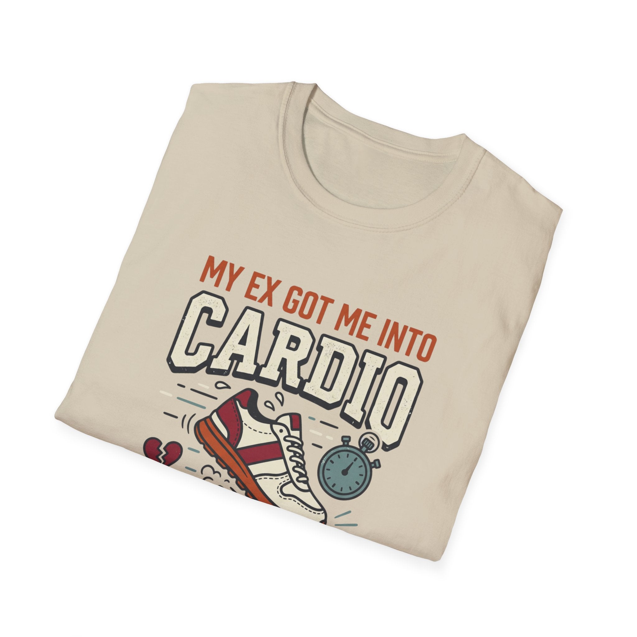 My Ex Got Me Into Cardio T-Shirt