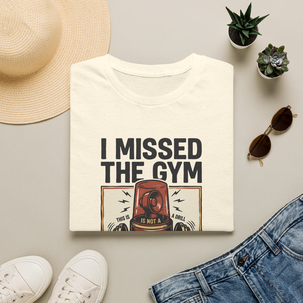 Missed the gym - Remain calm T-Shirt