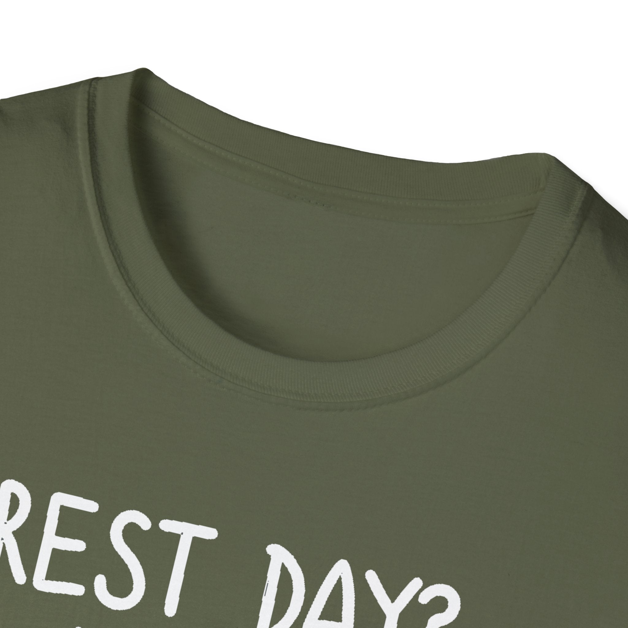 Rest Day? Never Heard of Her T-Shirt