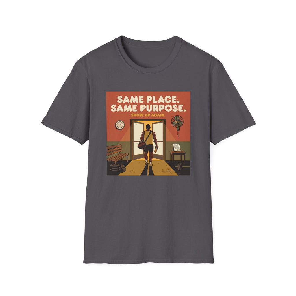 Same place, same purpose - Gym T-Shirt