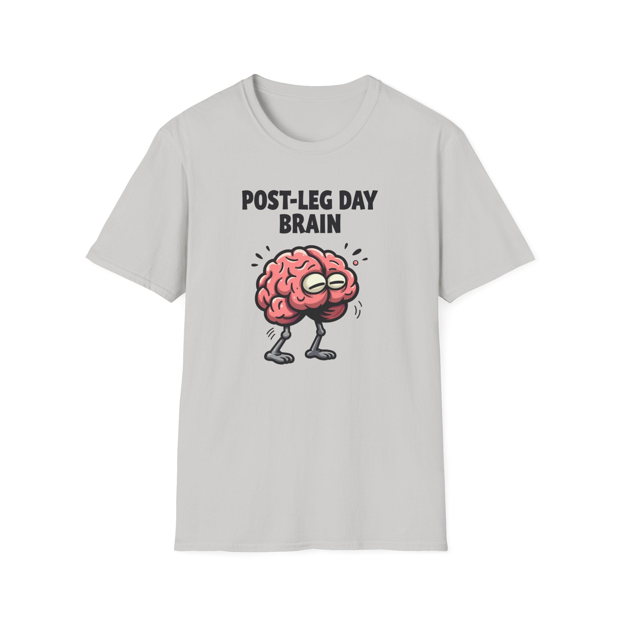 Post-Leg Day Brain T-Shirt