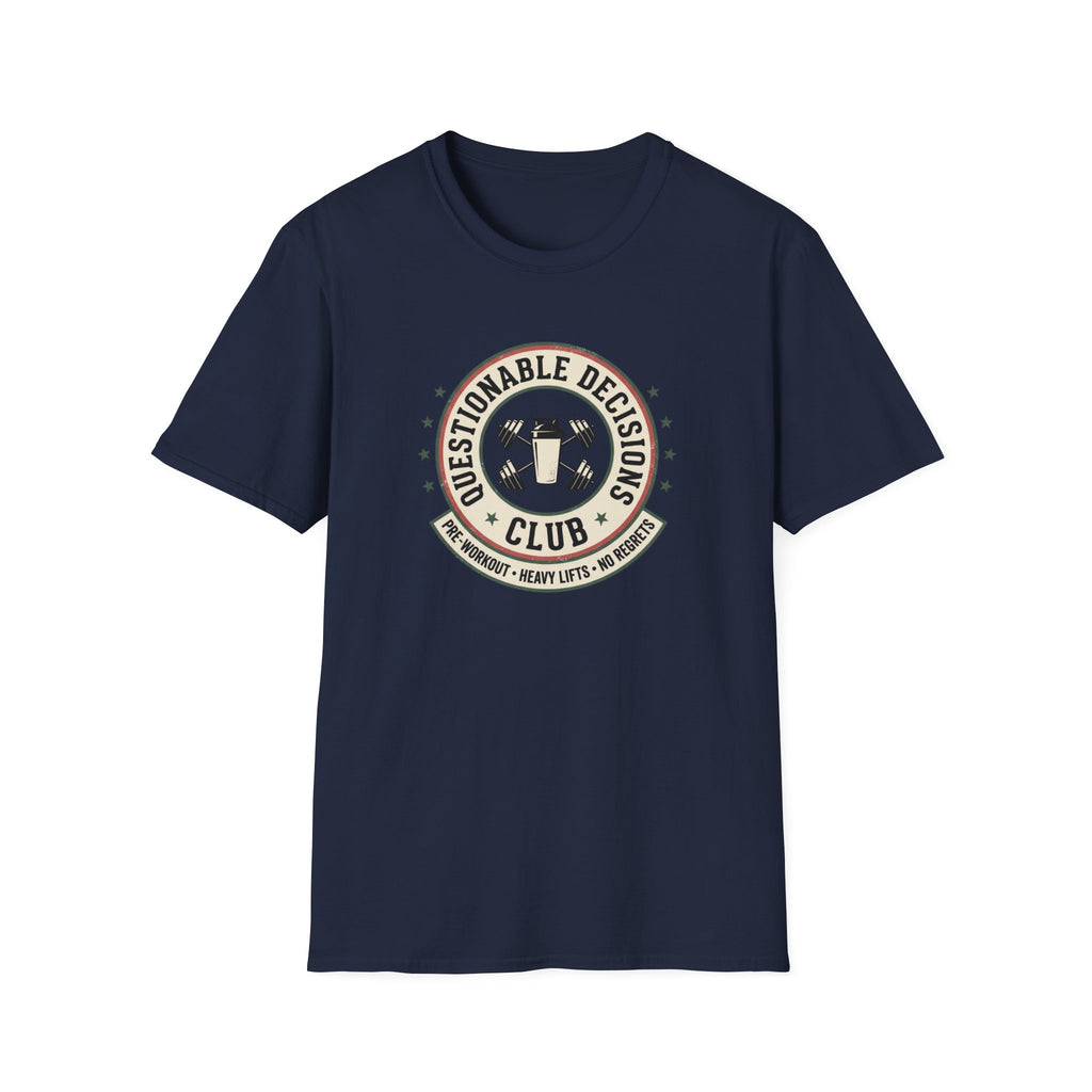 Questionable decisions club T-Shirt