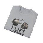 I Lift Because I Can’t Count That High – Heavy Barbell Edition T-Shirt