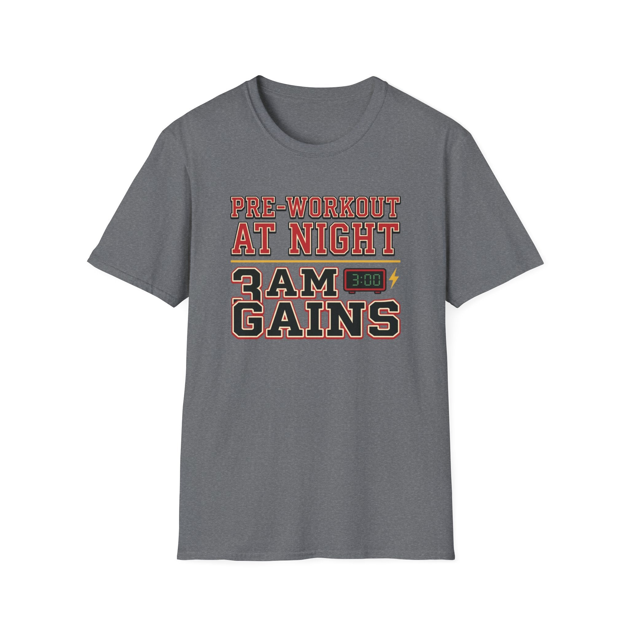 Pre at Night - 3 AM Gains T-Shirt