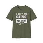 I Left My Gains for This? (Vintage Grunge Edition) T-Shirt