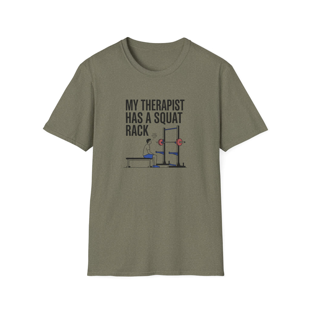 My therapist has a squat rack T-Shirt