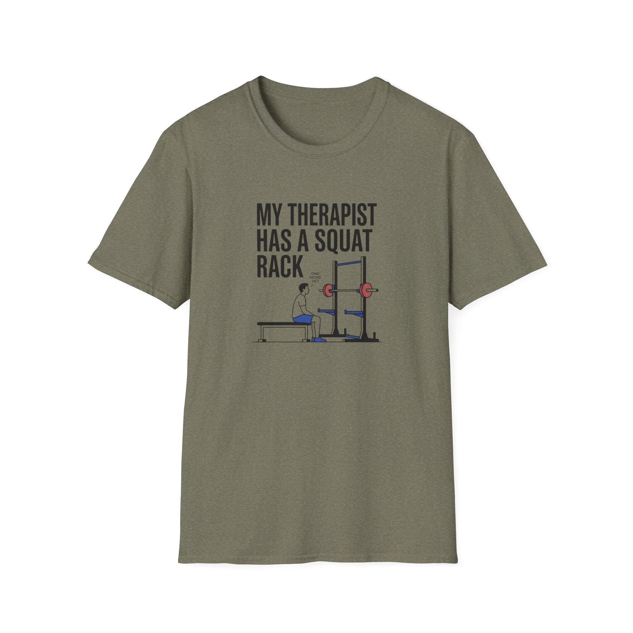 My therapist has a squat rack T-Shirt