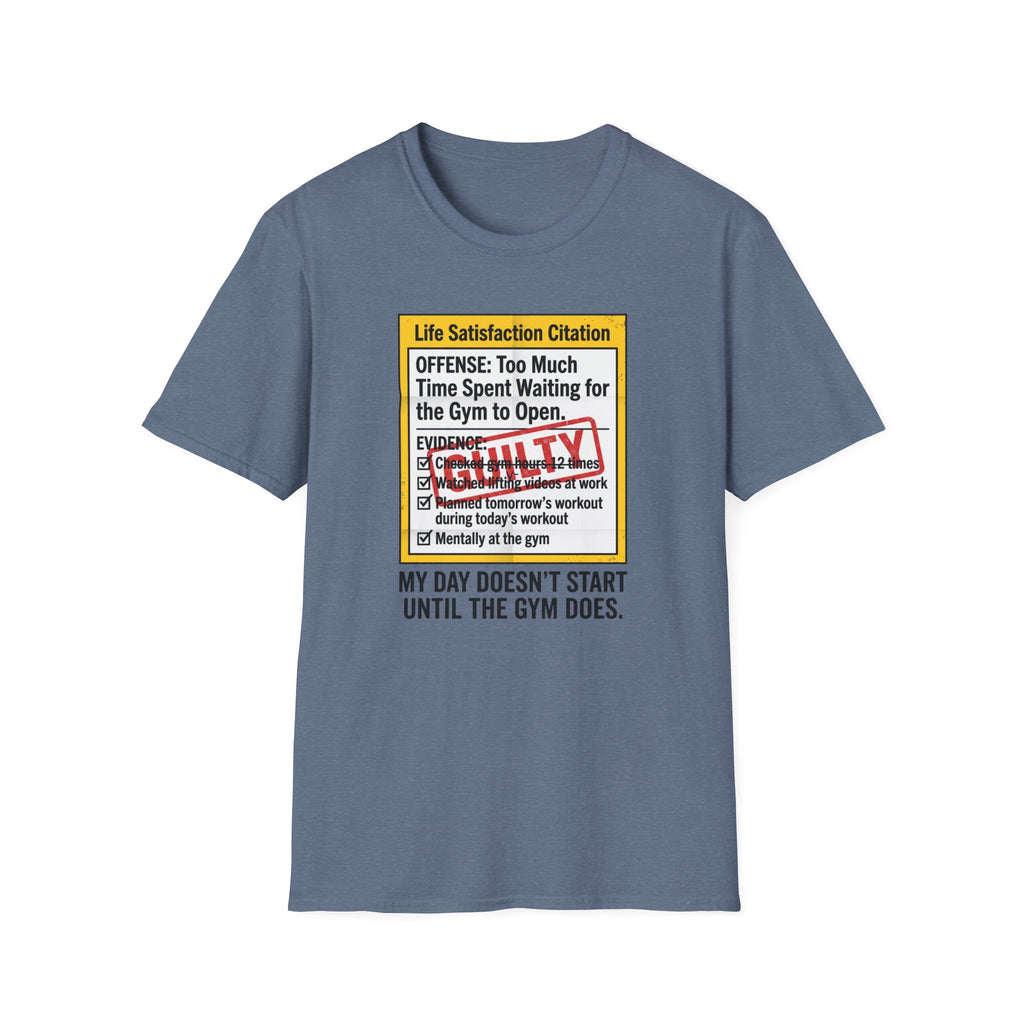 Guilty - Day not started without gym T-Shirt