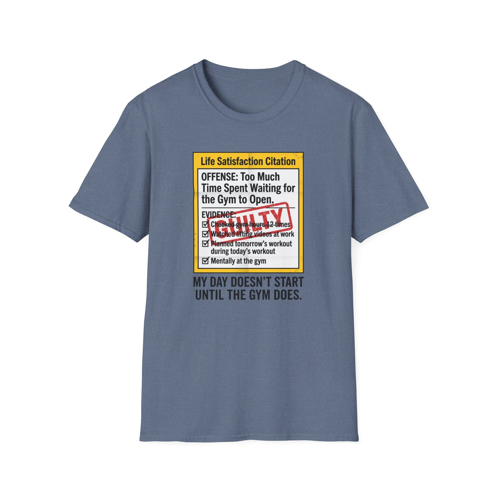 Guilty - Day not started without gym T-Shirt