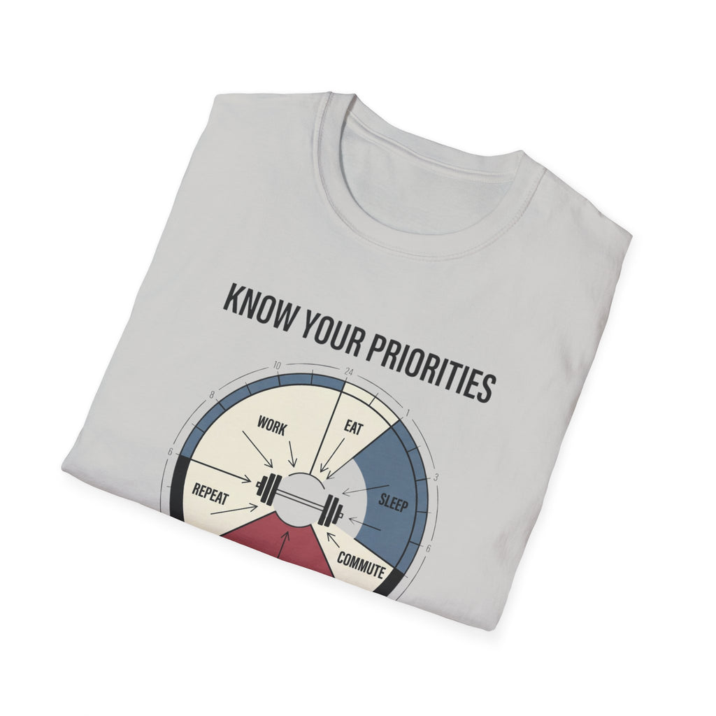 Know your priorities - Every hour supports the prioroty copy T-Shirt