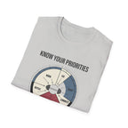 Know your priorities - Every hour supports the prioroty copy T-Shirt