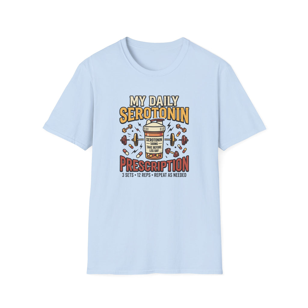 My Daily Serotonin prescription T-Shirt