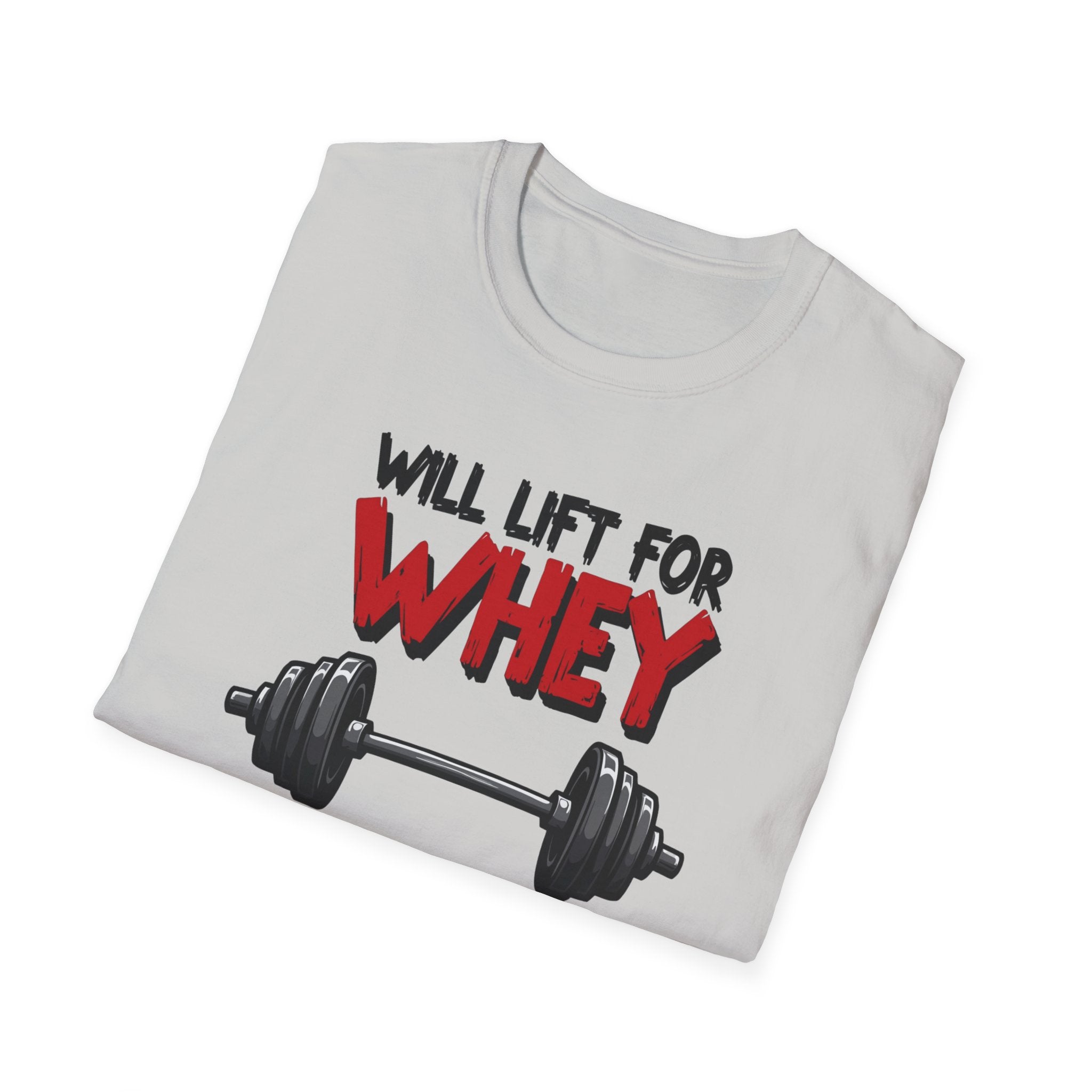 Will Lift for Whey – Barbell Edition T-Shirt