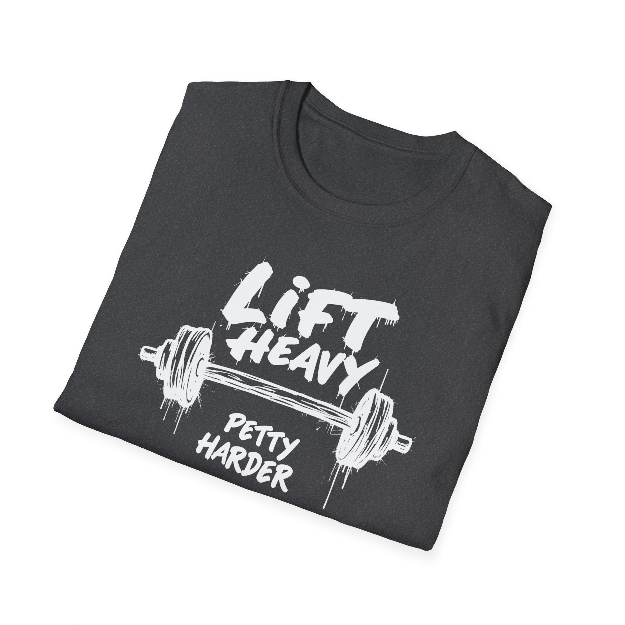 Lift Heavy, Petty Harder (Grunge Edition) T-Shirt