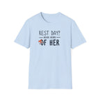 Rest Day? Never Heard of Her T-Shirt