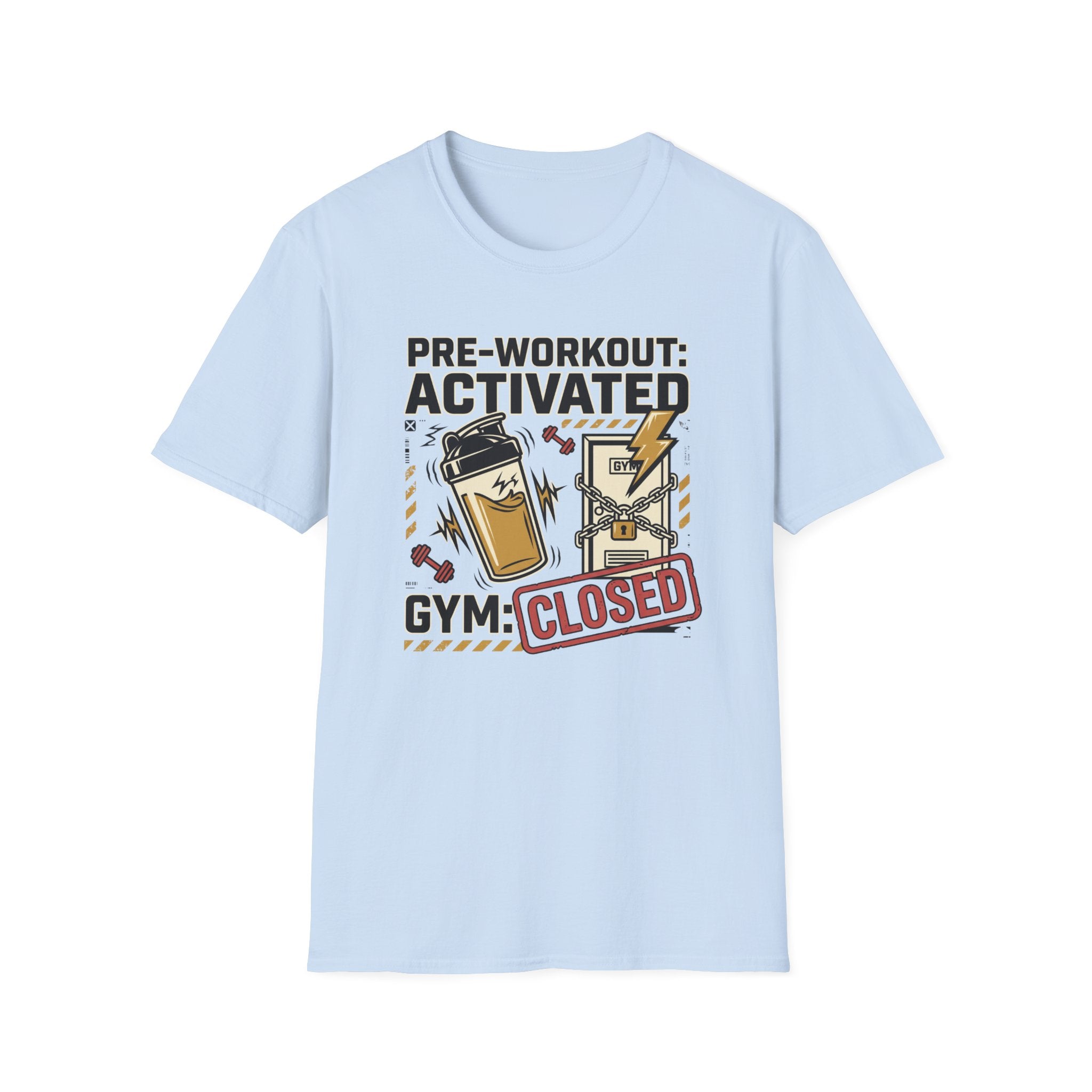 Pre workout : Activated, Gym : Closed T-Shirt
