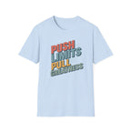 Push Limits. Pull Greatness. T-Shirt