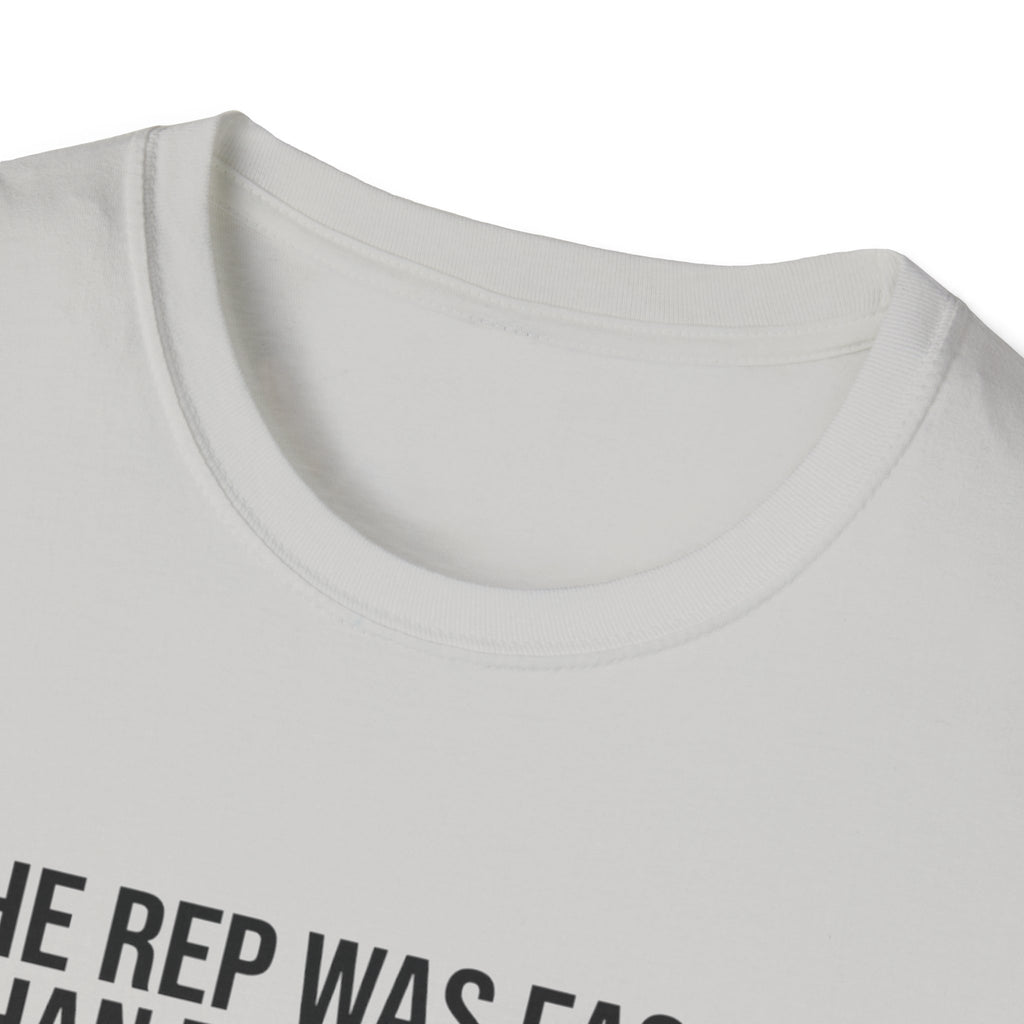The rep was easier than the thought T-Shirt