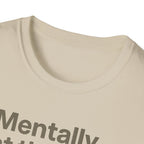 Mentally at the Gym – Almost There Minimalist Tshirt