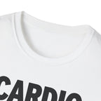 Cardio Is a Scam T-Shirt
