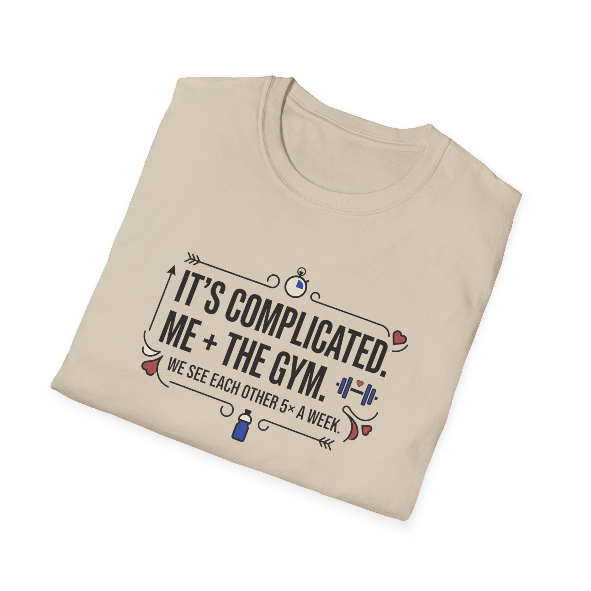 It's complicated. Me + The Gym T-Shirt
