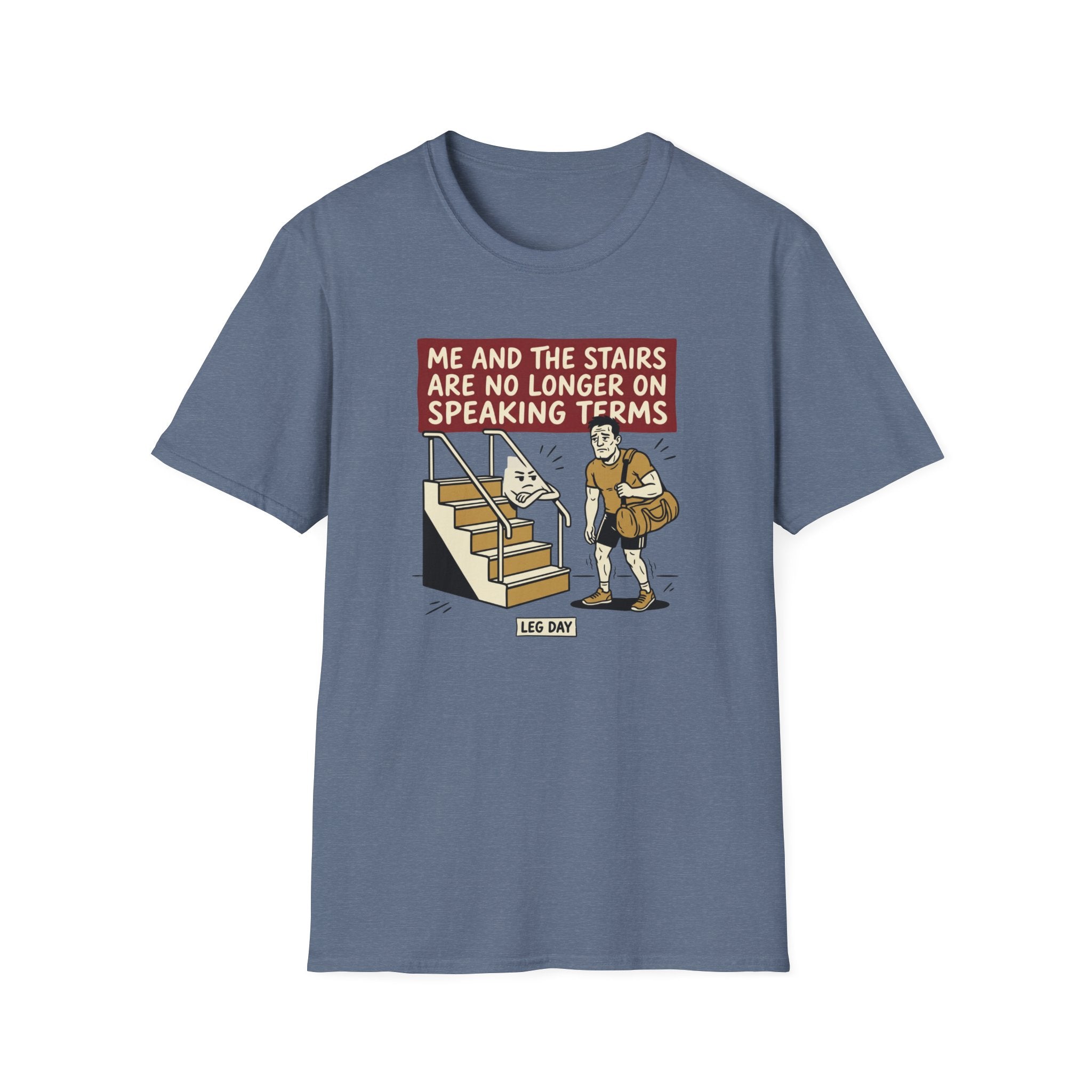 Me and stairs - not on speaking terms T-Shirt