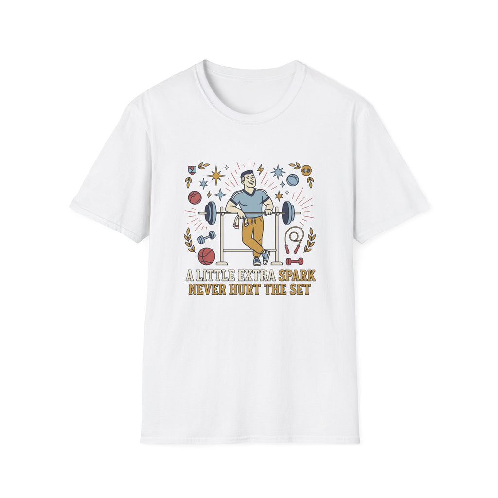 A little extra spark never hurt the set T-Shirt