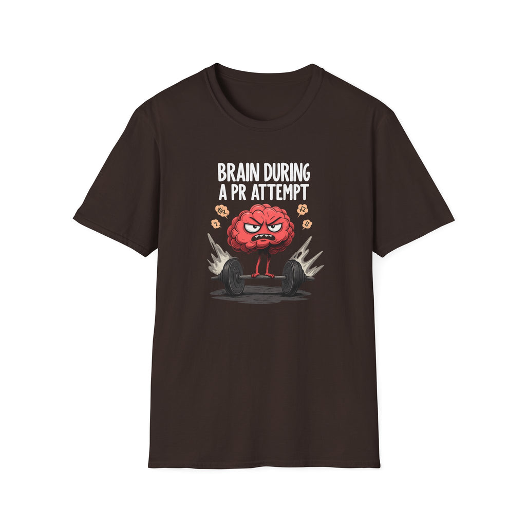 Brain During a PR Attempt T-Shirt