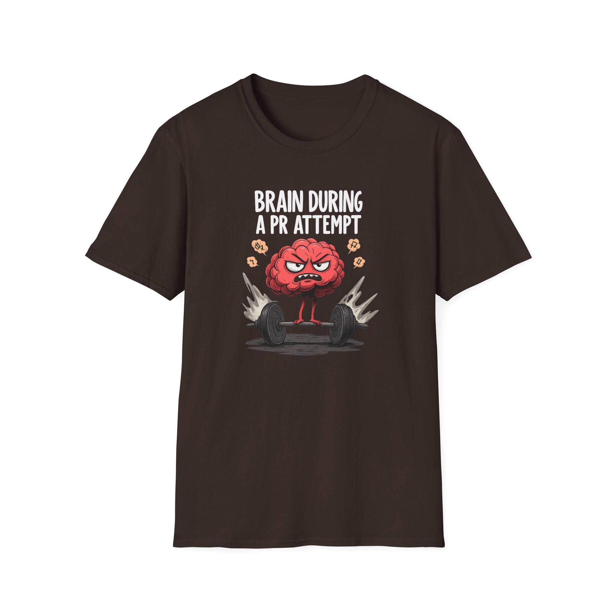 Brain During a PR Attempt T-Shirt