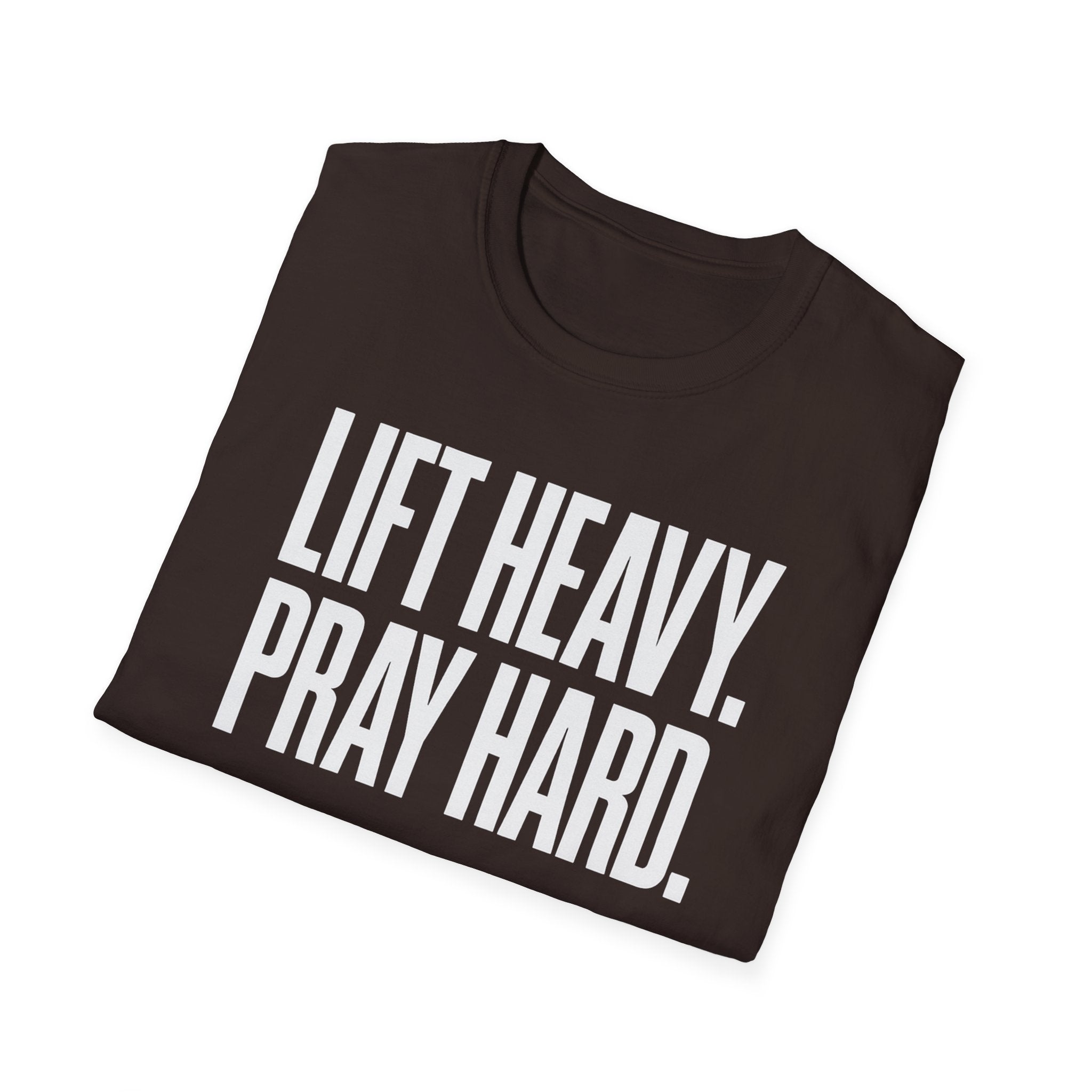 Lift Heavy. Pray Hard. – Bold Faith & Strength Tshirt