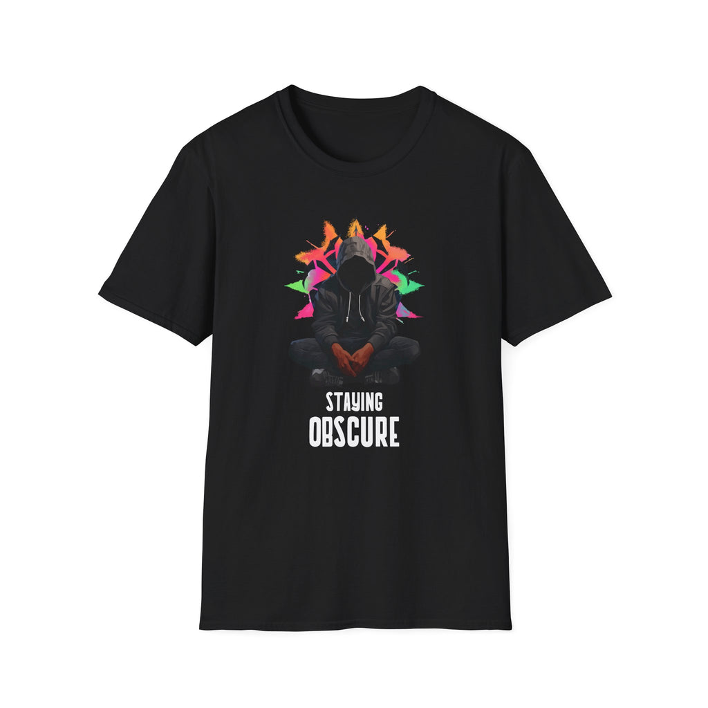 Staying obscure T-Shirt