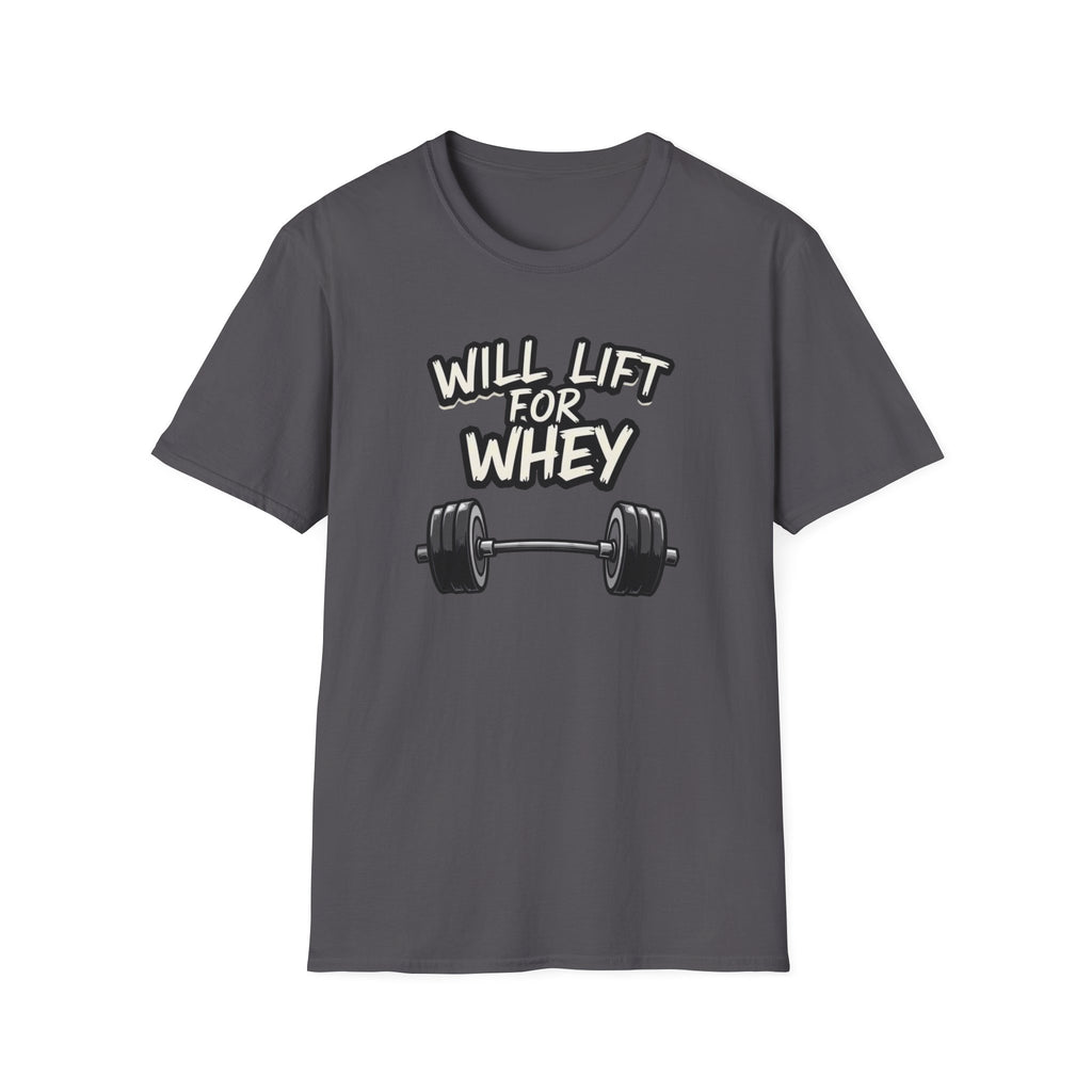 Will Lift for Whey – Monochrome Barbell Edition T-Shirt