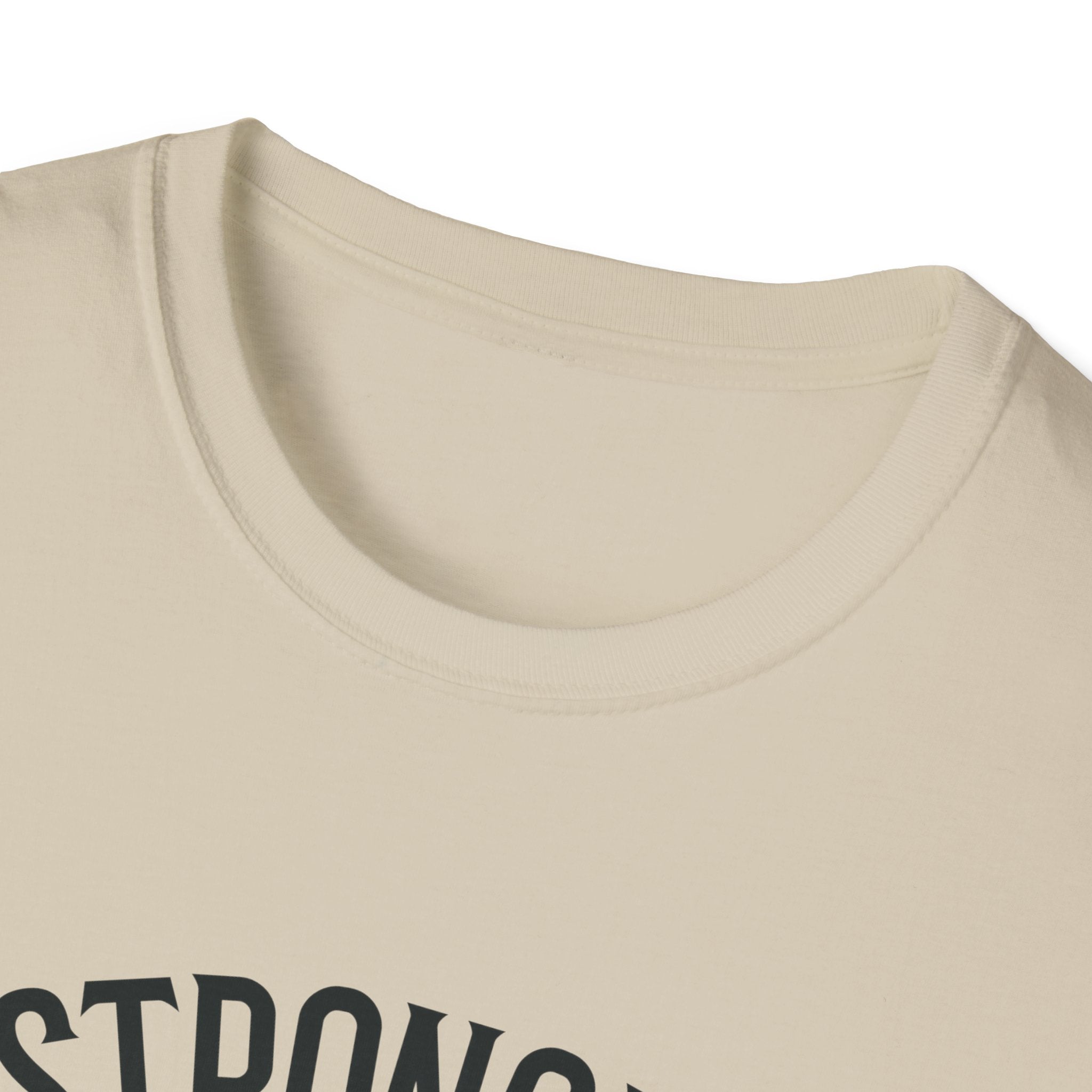 Stronger than you T-Shirt