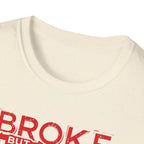 Broke But Jacked – Grit Edition T-Shirt