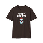 Whey Too Serious – Cartoon Shaker Edition T-Shirt