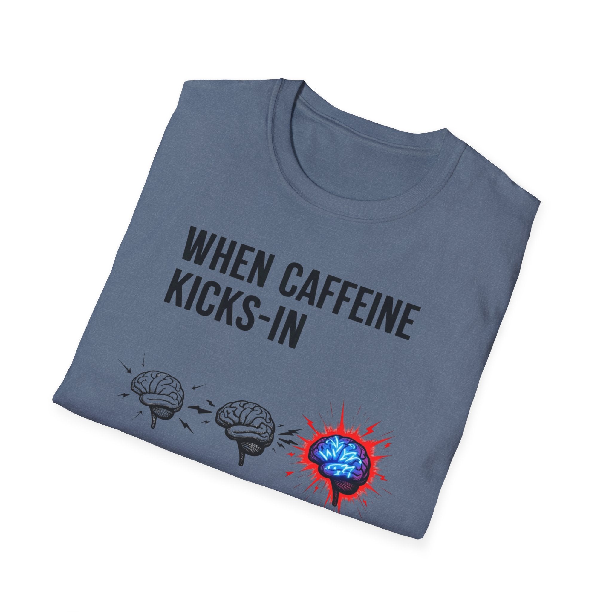 When Caffeine Kicks In – Brainstorm Mode Engaged T-Shirt