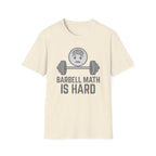Barbell Math Is Hard – Brain Freeze Edition T-Shirt