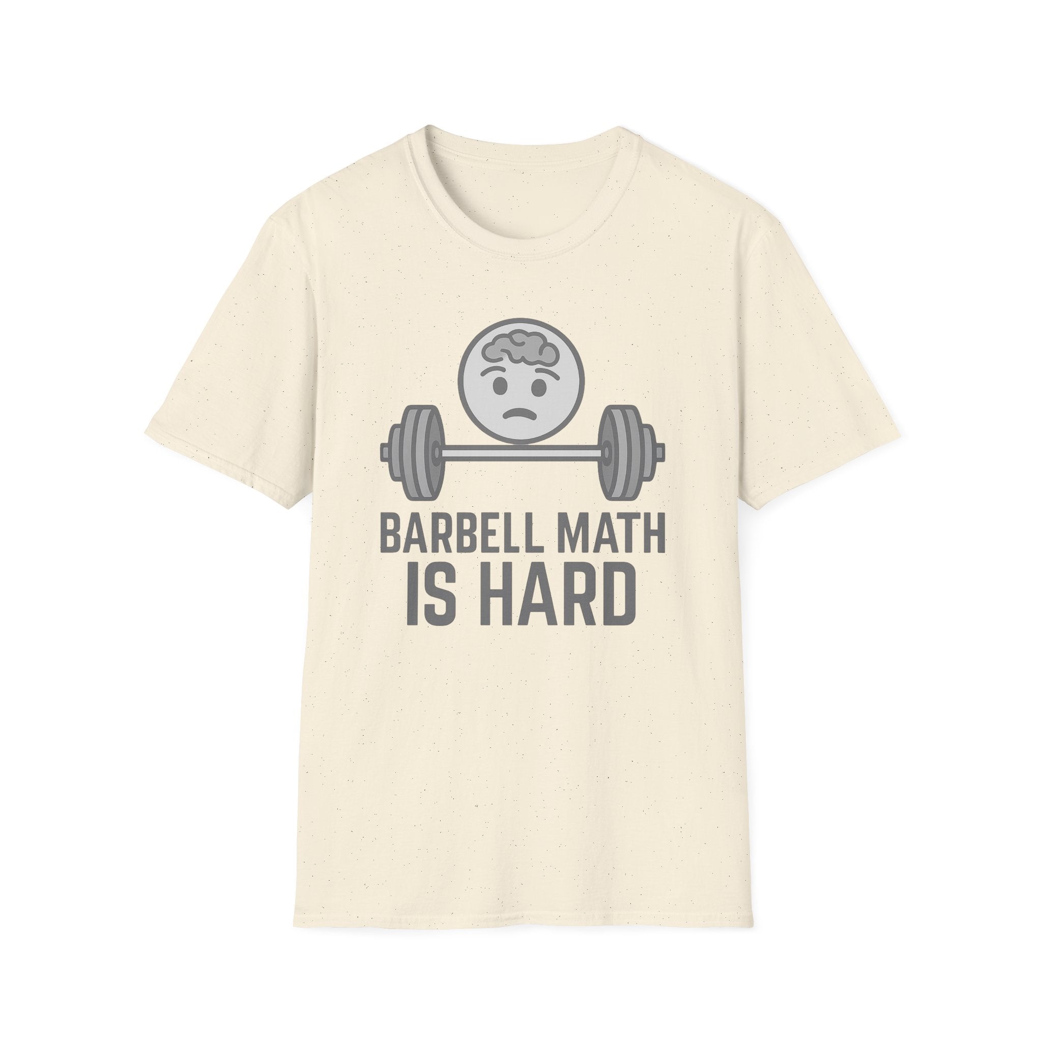 Barbell Math Is Hard – Brain Freeze Edition T-Shirt