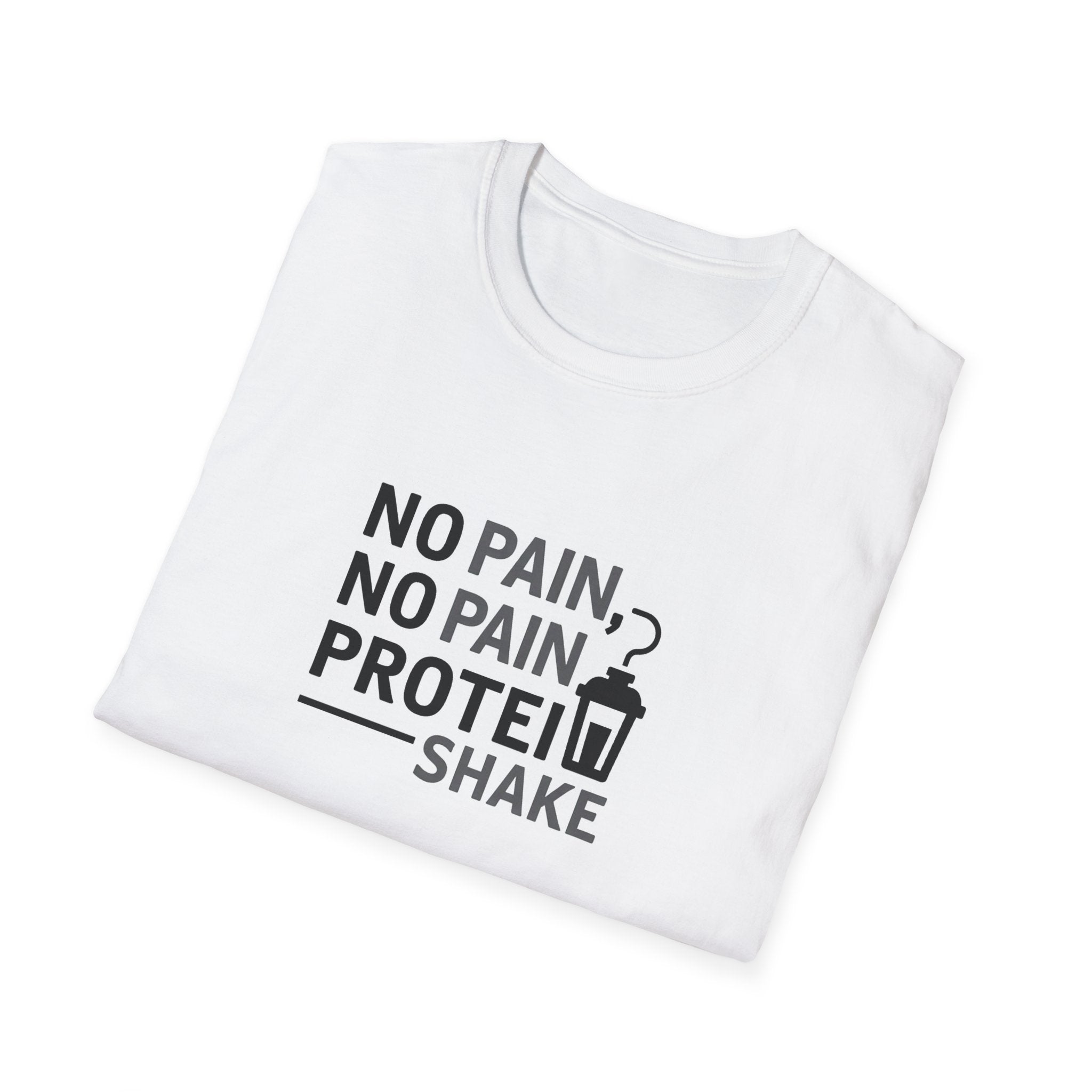 No Pain No Protein Shake Tshirt T-Shirt