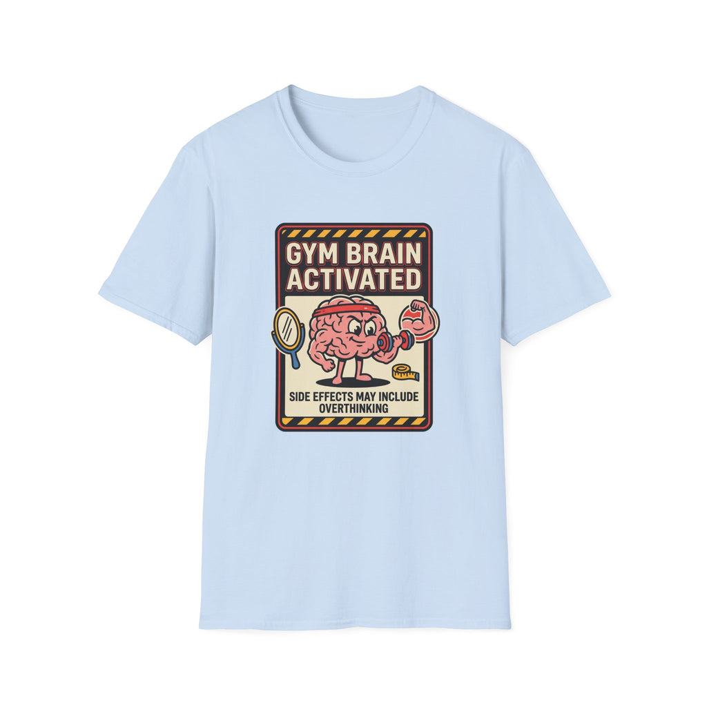 Gym brain activated T-Shirt